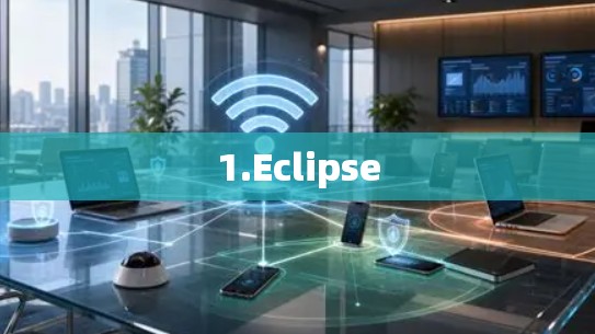 1.Eclipse
